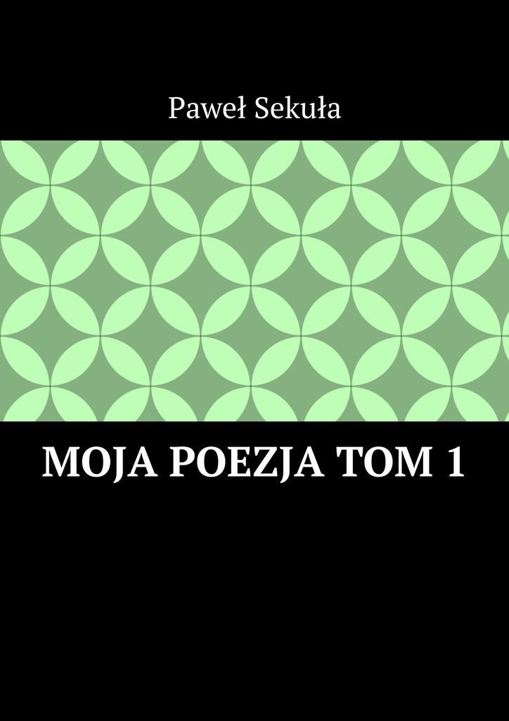 Moja Poezja. Tom 1 - ebook mobi okładka