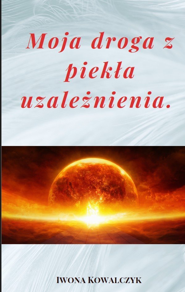 Moja droga z piekła uzależnienia - ebook PDF okładka