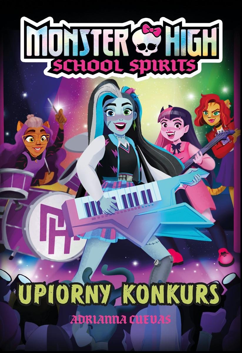 Monster High. School Spirits. Upiorny konkurs okładka