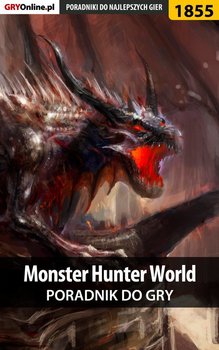 Monster Hunter World - poradnik do gry okładka