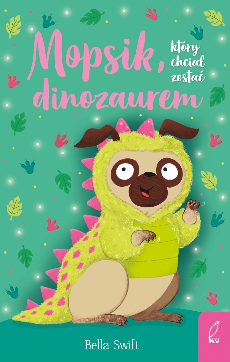 Mopsik, który chciał zostać dinozaurem okładka
