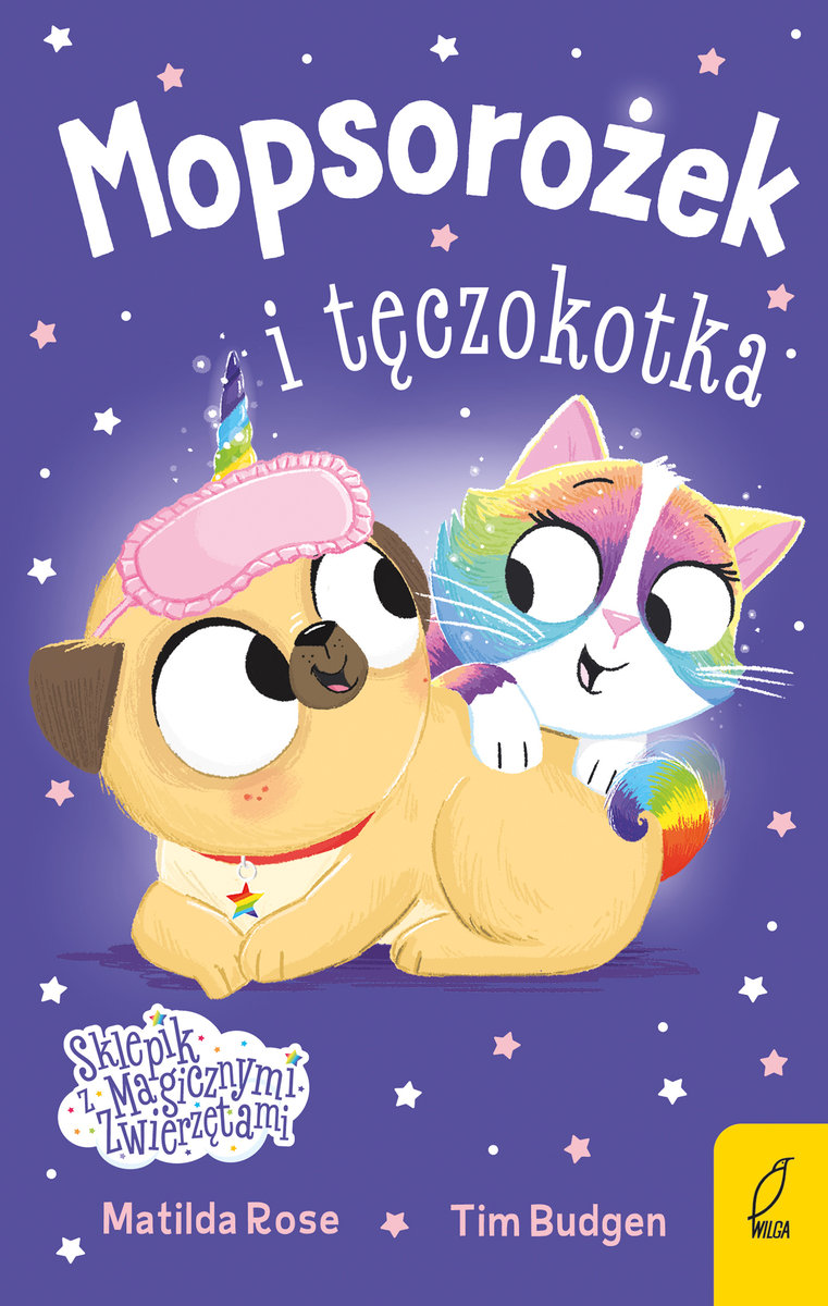 Mopsorożek i tęczokotka. Sklepik z magicznymi zwierzętami okładka