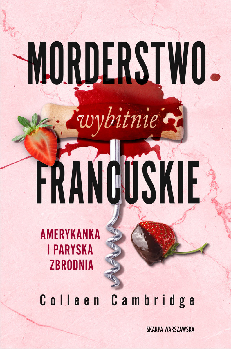 Morderstwo wybitnie francuskie. Amerykanka i paryska zbrodnia okładka