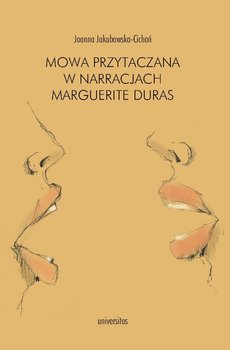 Mowa przytaczana w narracjach Marguerite Duras okładka