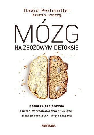 Mózg na zbożowym detoksie. Zaskakująca prawda o pszenicy, węglowodanach i cukrze - cichych zabójcach Twojego mózgu - ebook pdf okładka