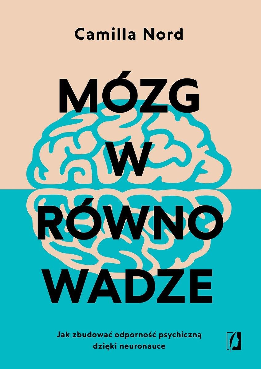 Mózg w równowadze. Jak zbudować odporność psychiczną dzięki neuronauce - ebook EPUB okładka