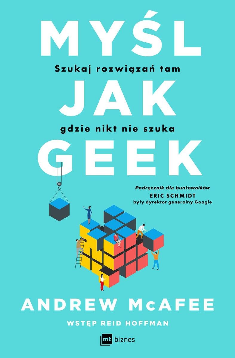 Myśl jak geek. Szukaj rozwiązań tam, gdzie nikt nie szuka - ebook EPUB okładka