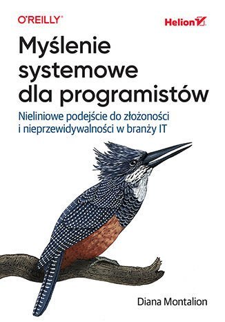 Myślenie systemowe dla programistów. Nieliniowe podejście do złożoności i nieprzewidywalności w branży IT okładka
