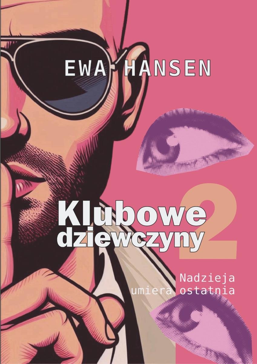 Nadzieja umiera ostatnia. Klubowe dziewczyny. Tom 2 - ebook PDF okładka