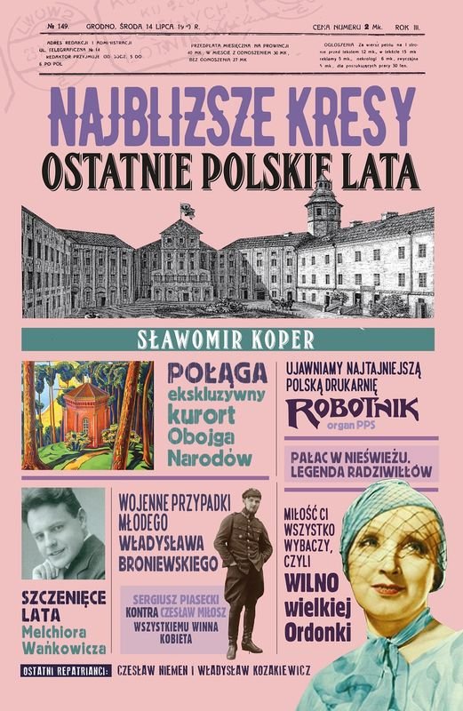 Najbliższe kresy. Ostatnie polskie lata cover