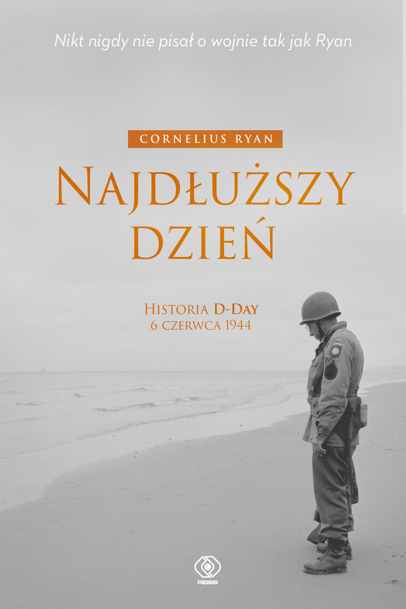 Najdłuższy dzień. Historia D-Day. 6 czerwca 1944 okładka
