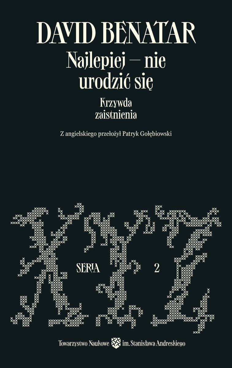 Najlepiej – nie urodzić się. Krzywda zaistnienia - ebook EPUB okładka