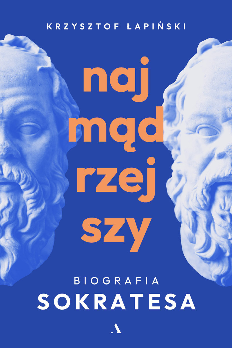 Najmądrzejszy. Biografia Sokratesa okładka