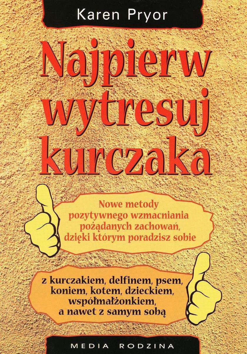 Najpierw wytresuj kurczaka okładka