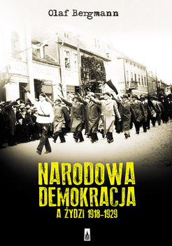 Narodowa demokracja a Żydzi 1918-1929 okładka
