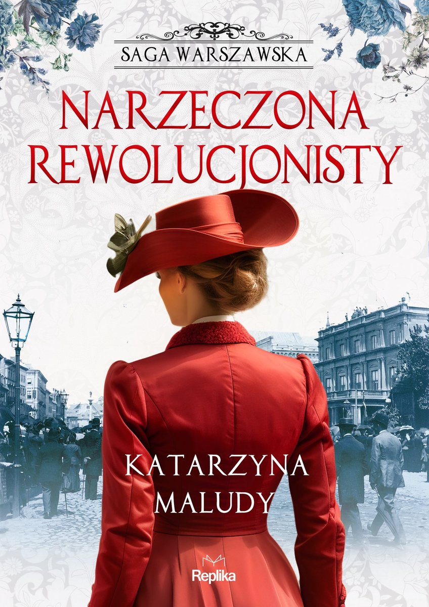Narzeczona rewolucjonisty. Saga warszawska. Tom 5 okładka