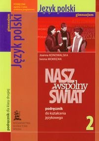 Nasz wspólny świat 2. Język polski. Podręcznik do kształcenia językowego okładka