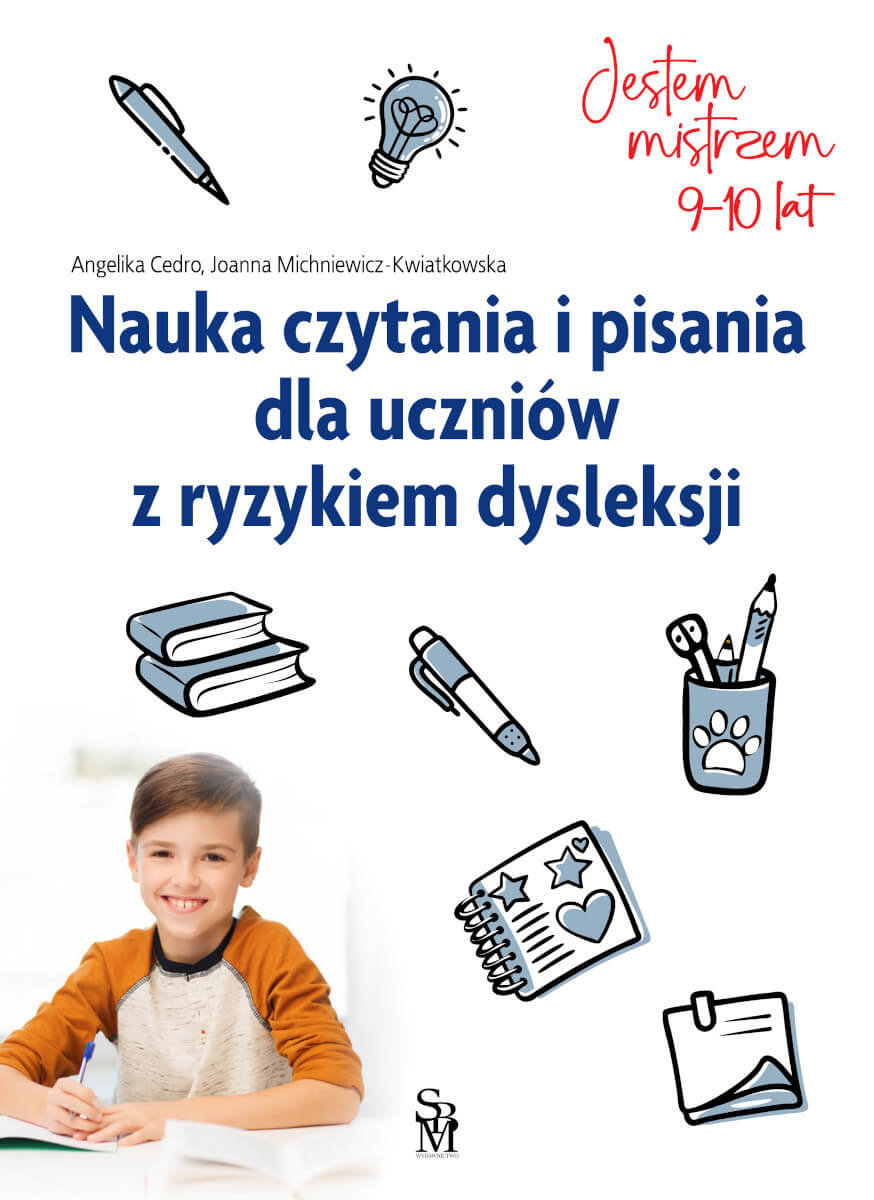 Nauka czytania i pisania dla uczniów z ryzykiem dysleksji. Jestem mistrzem okładka