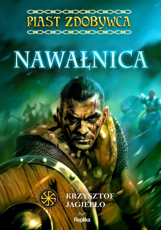 Nawałnica. Piast zdobywca. Tom 3 okładka