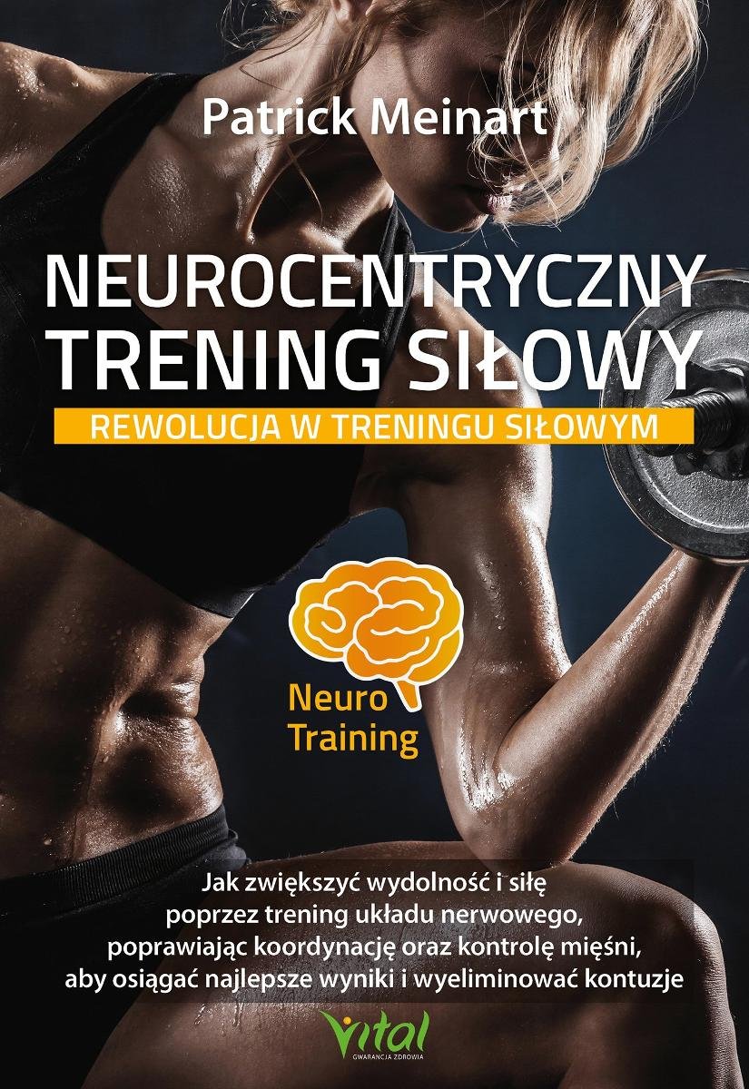 Neurocentryczny trening siłowy. Rewolucja w treningu siłowym okładka