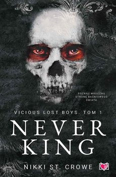 Never King. Vicious Lost Boys. Tom 1 okładka