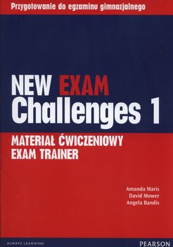 New Exam Challenges 1. Exam Trainer. Materiał ćwiczeniowy. Gimnazjum okładka