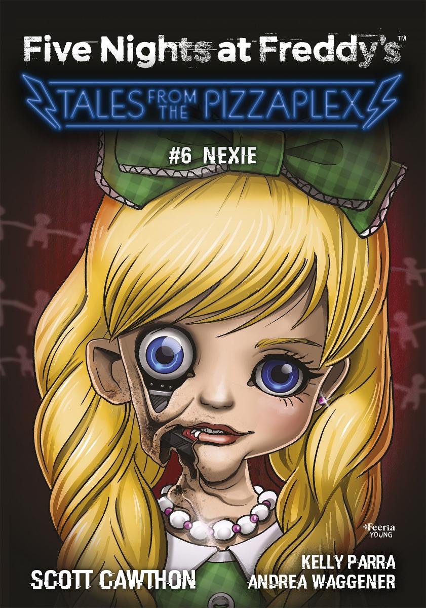 Nexie. Five Nights at Freddy's. Tales from the Pizzaplex. Tom 6 okładka