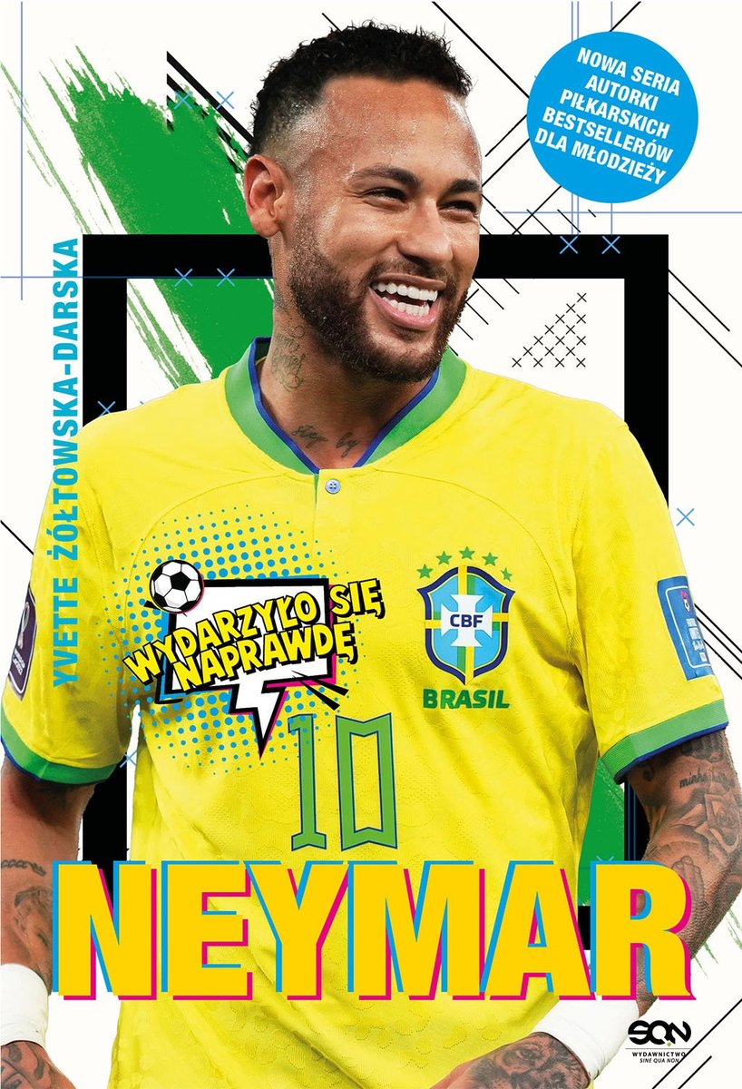 Neymar. Chłopak, który urodził się, by grać w piłkę okładka