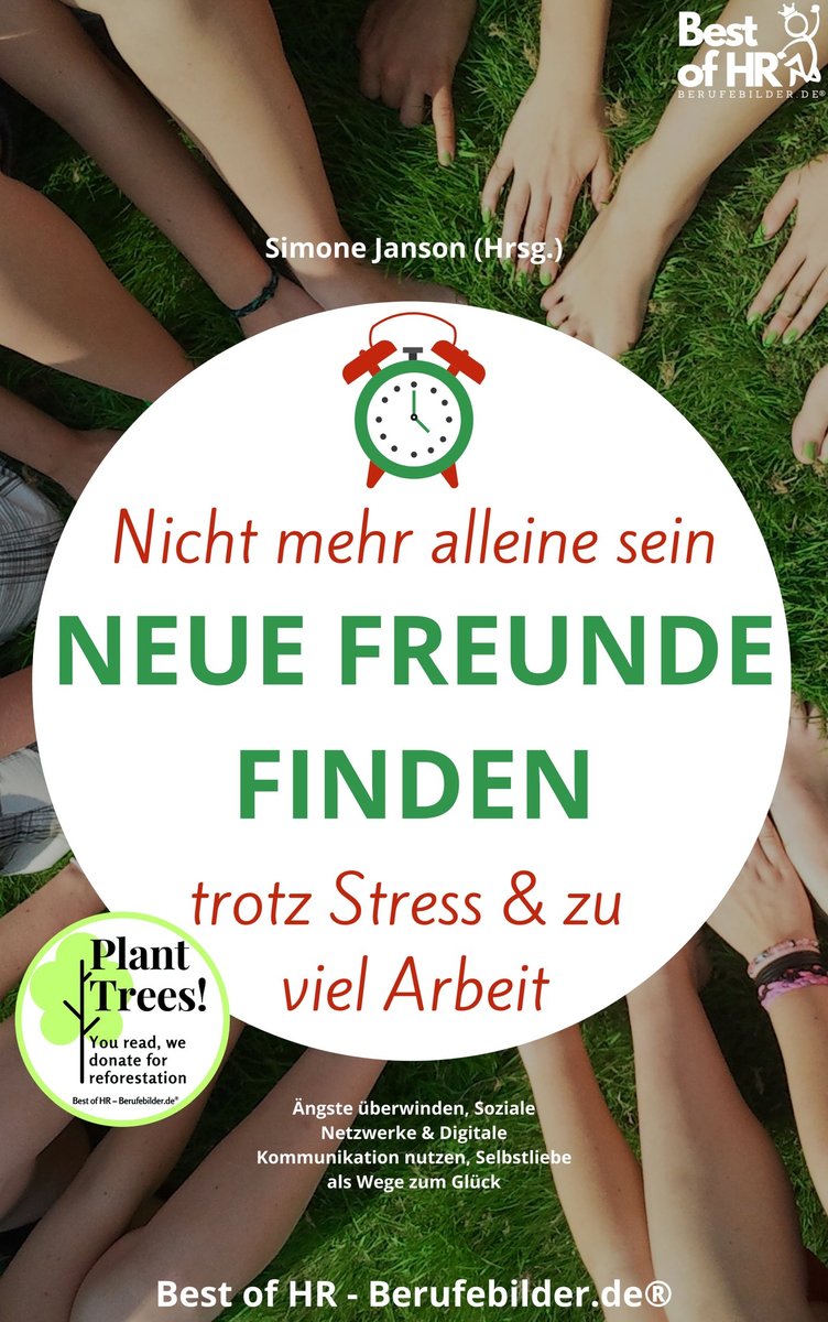Nicht mehr alleine sein. Neue Freunde finden trotz Stress & zu viel Arbeit - ebook epub okładka