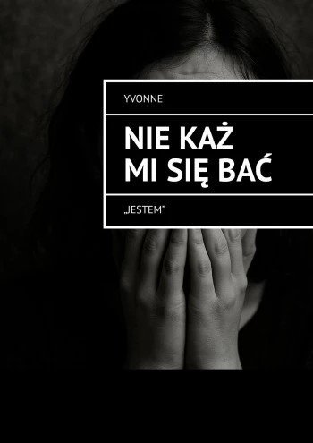 Nie każ mi się bać okładka