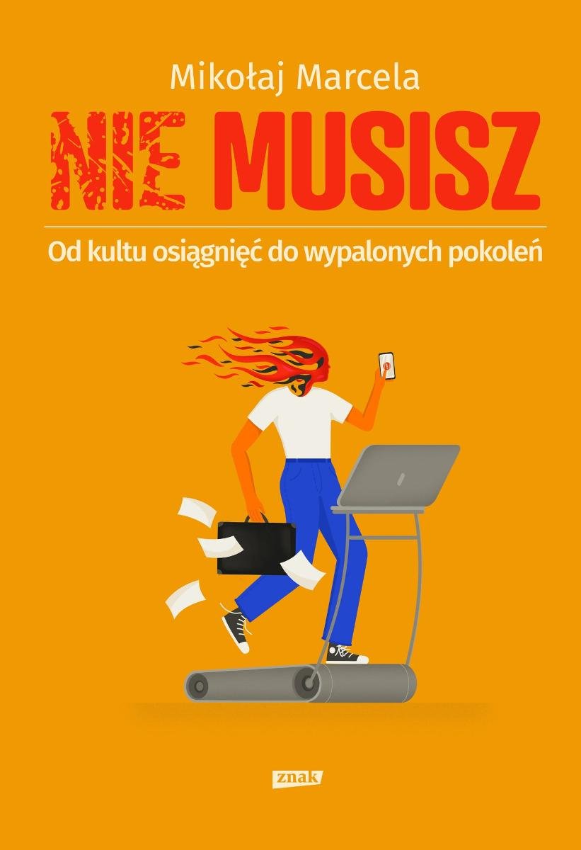 Nie musisz. Od kultu osiągnięć do wypalonych pokoleń - ebook epub okładka