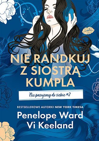 Nie randkuj z siostrą kumpla. Nie pasujemy do siebie. Tom 2 - ebook EPUB okładka