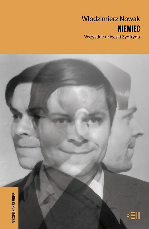 Niemiec. Wszystkie ucieczki Zygfryda okładka