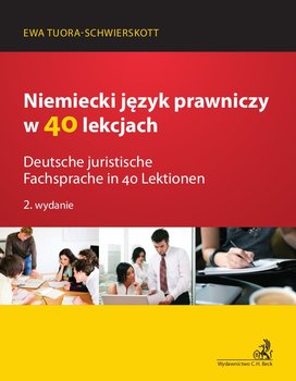Niemiecki. Język prawniczy w 40 lekcjach. Deutsche juristische Fachsprache in 40 Lektionen okładka