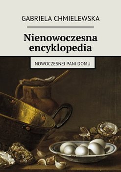 Nienowoczesna encyklopedia nowoczesnej Pani domu okładka
