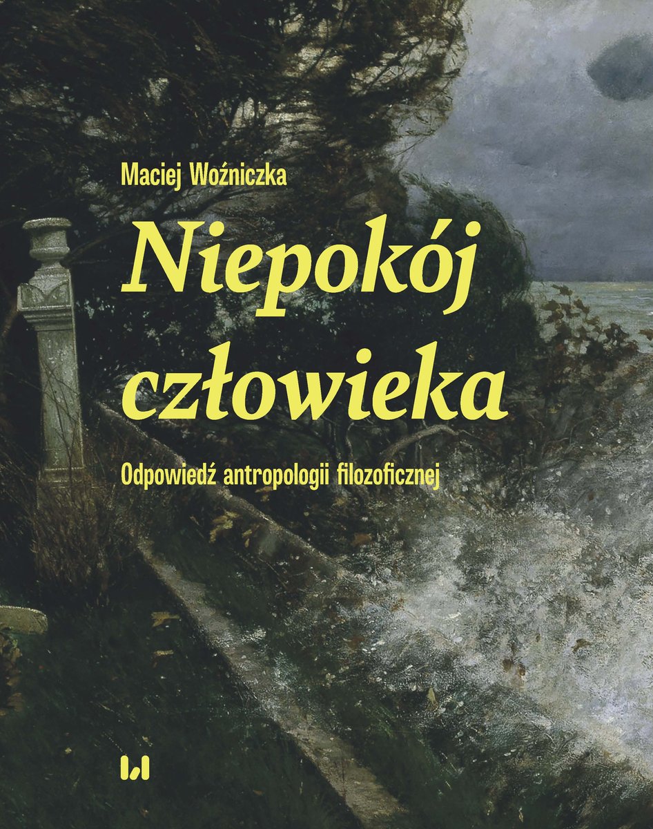 Niepokój człowieka Odpowiedź antropologii filozoficznej okładka