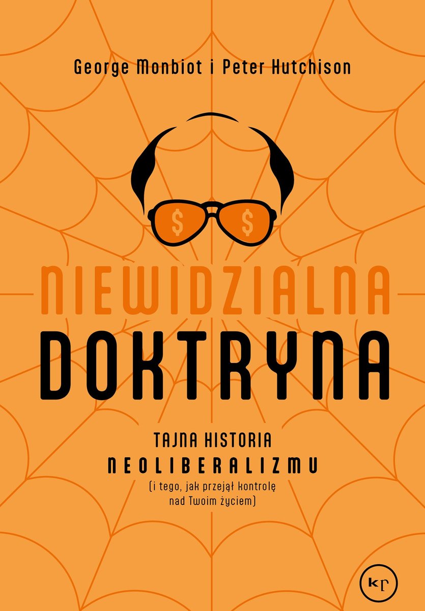 Niewidzialna doktryna. Tajna historia neoliberalizmu okładka