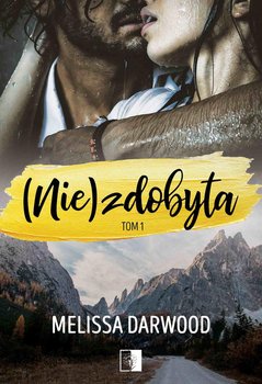 (Nie)zdobyta. Tom 1 okładka