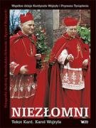 Niezłomni. Wspólne dzieje Kardynała Wojtyły i Prymasa Tysiąclecia okładka