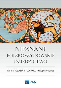 Nieznane polsko-żydowskie dziedzictwo okładka