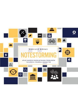 Notestorming. Atlas narzędzi rozwiązywania problemów w biznesie i rozwoju osobistym okładka