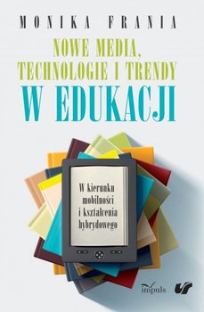 Nowe media, technologie i trendy w edukacji okładka
