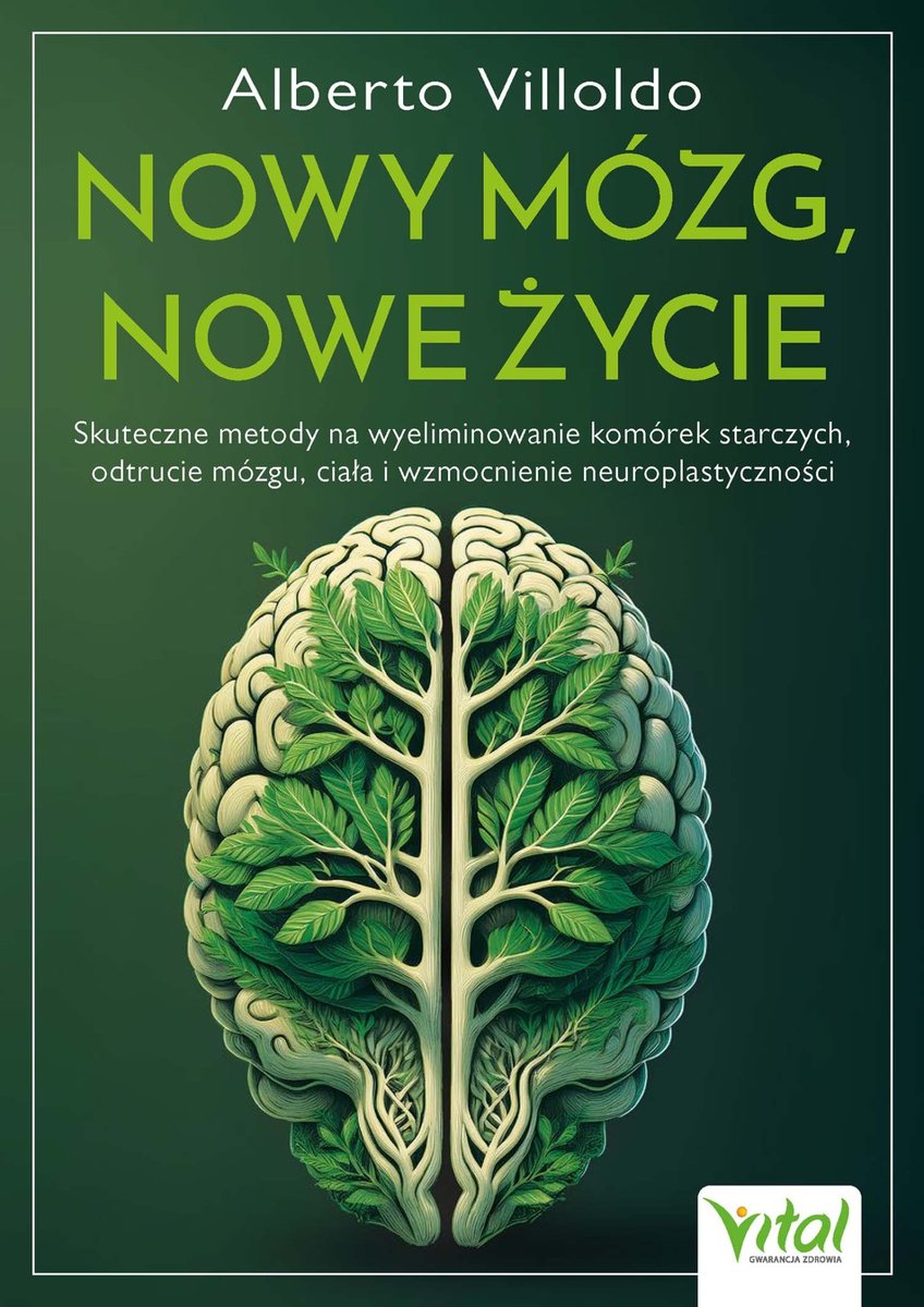 Nowy mózg, nowe życie. Skuteczne metody na wyeliminowanie komórek starczych, odtrucie mózgu, ciała i wzmocnienie neuroplastyczności okładka