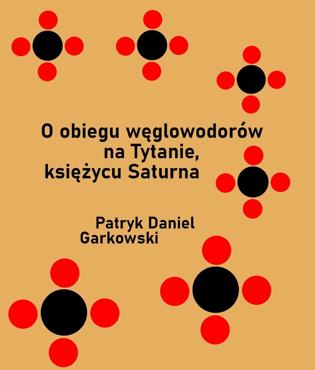 O obiegu węglowodorów na Tytanie, księżycu Saturna okładka