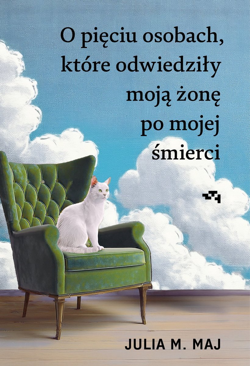 O pięciu osobach, które odwiedziły moją żonę po mojej śmierci okładka