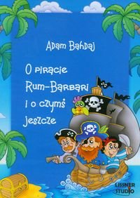 O piracie Rum-Barbari i o czymś jeszcze okładka