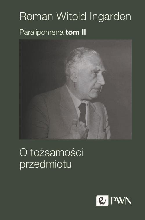 O tożsamości przedmiotu. Paralipomena. Tom 2 okładka