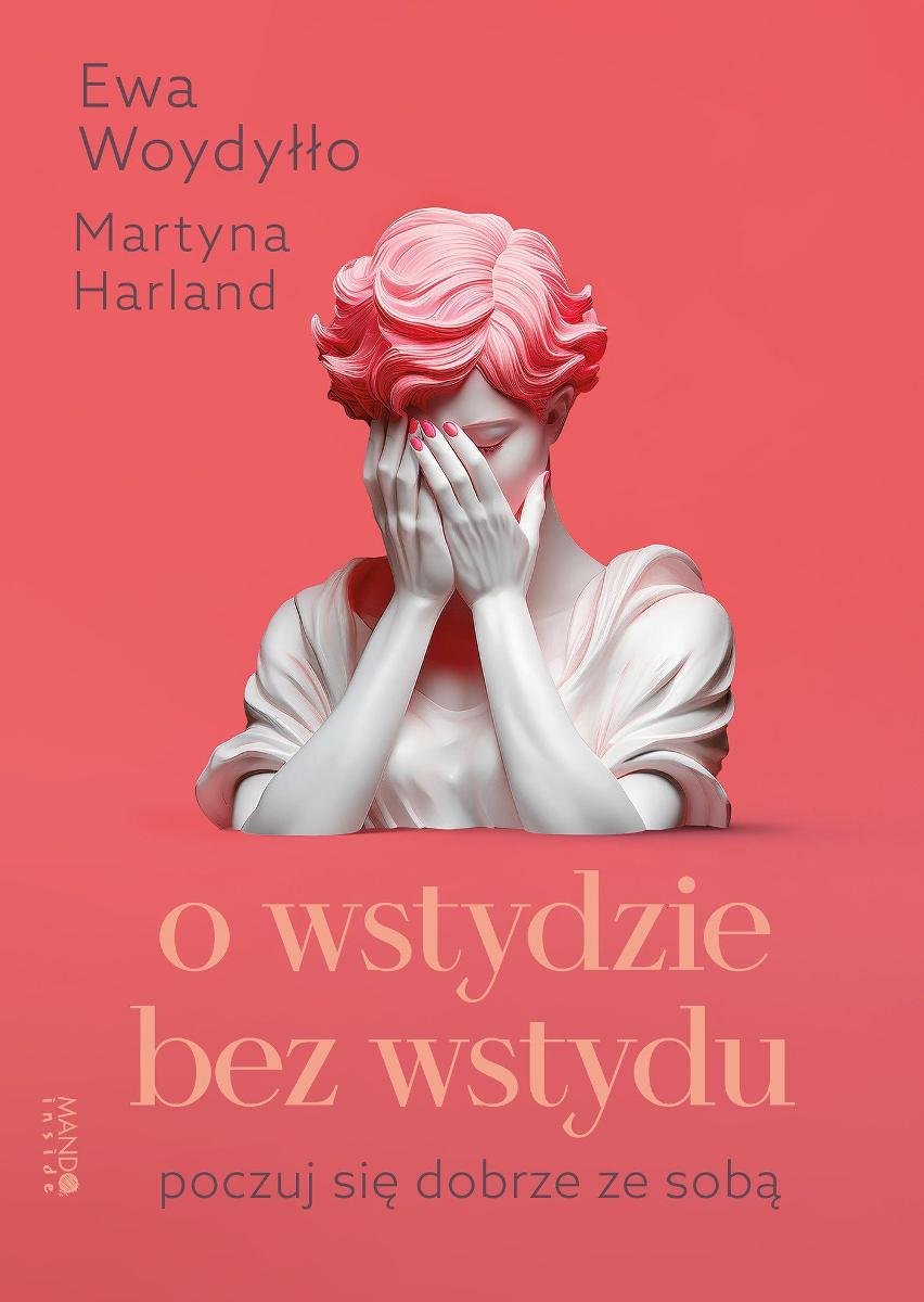 O wstydzie bez wstydu. Poczuj się dobrze ze sobą okładka