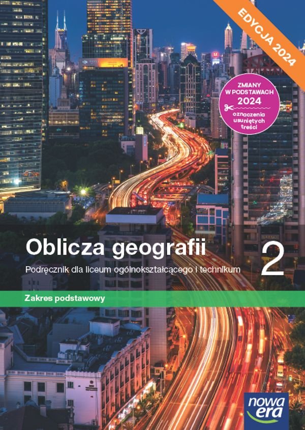 Oblicza geografii. Podręcznik. Klasa 2. Zakres podstawowy. Liceum i technikum. Edycja 2024 okładka