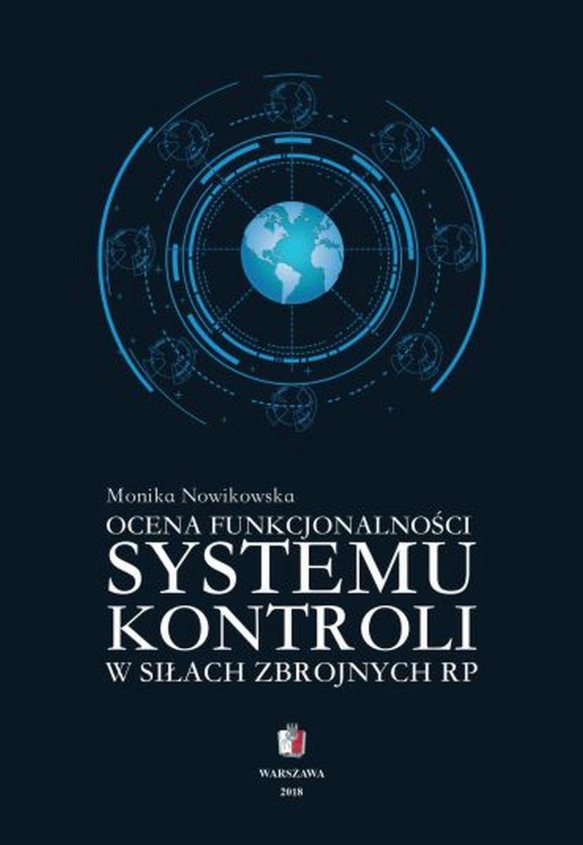 Ocena funkcjonalności systemu kontroli w Siłach Zbrojnych RP okładka